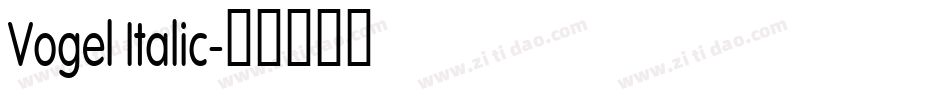 Vogel Italic字体转换